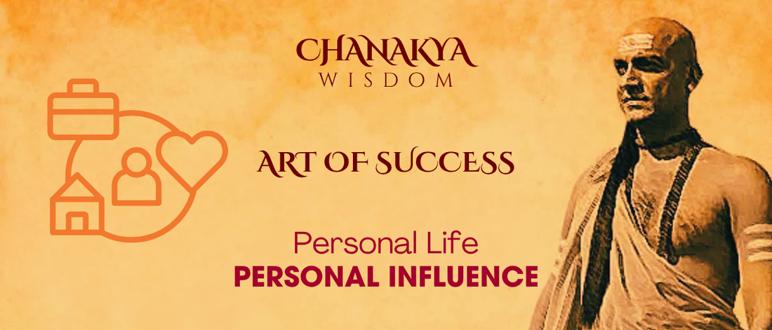 Personal Influence: Chanakya’s Key to Earning Respect