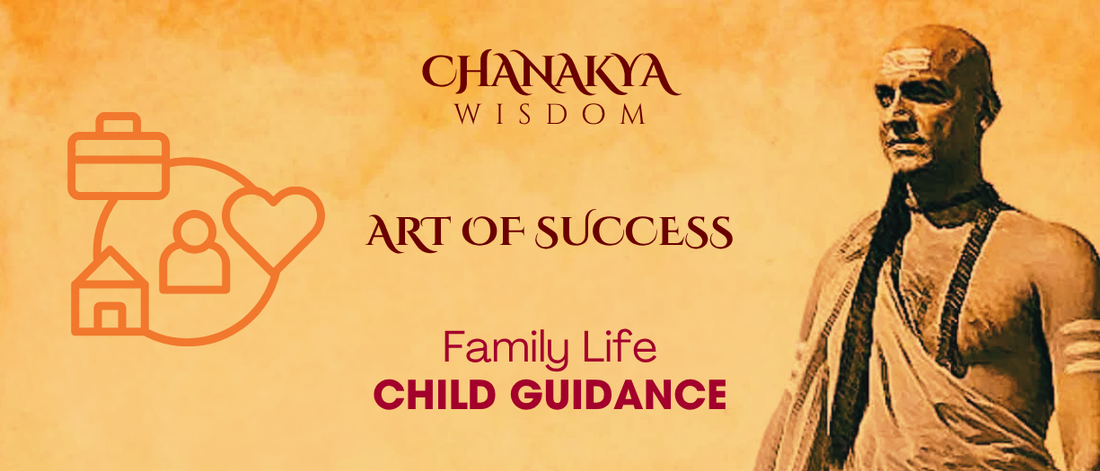Child Guidance: Chanakya’s Path to Shaping Future Leaders